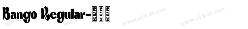 Bango Regular字体转换